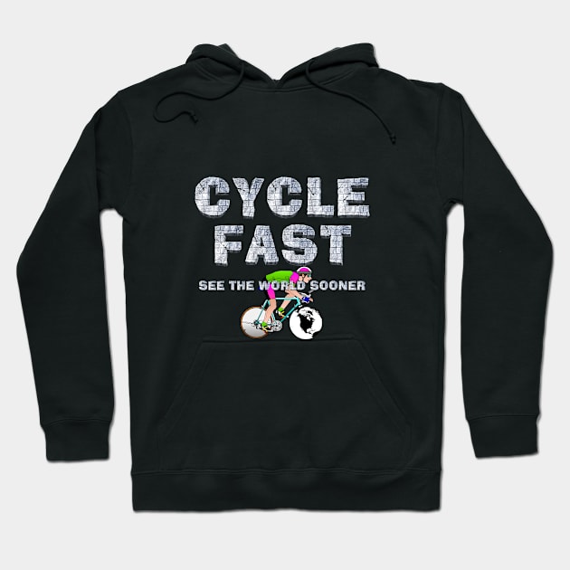 Cycle Fast Hoodie by teepossible